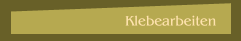 Klebearbeiten